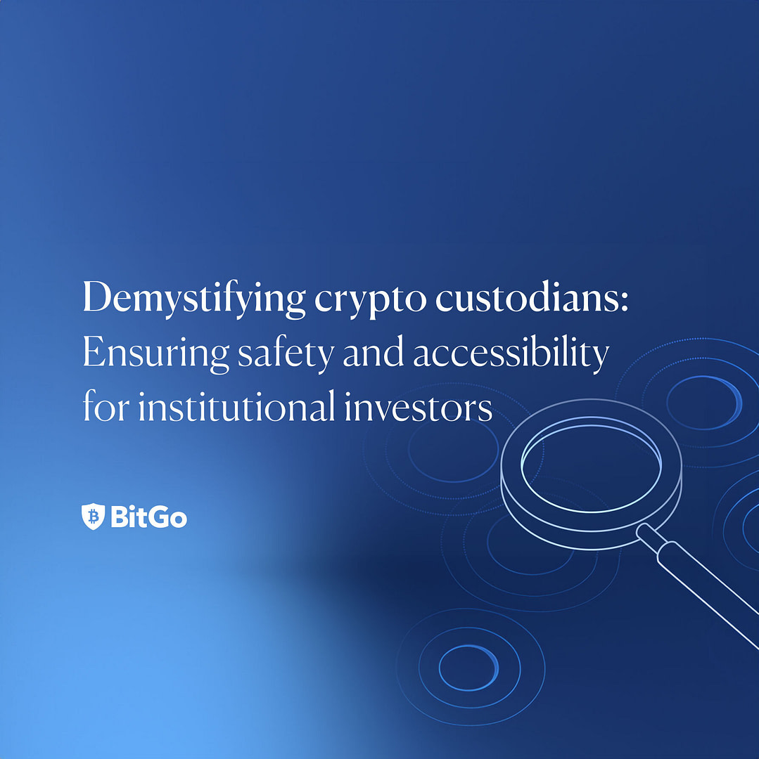 Demystifying Crypto Custodians: Ensuring Safety and Accessibility for  Institutional Investors - Figment