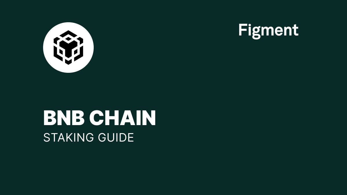BNB Chain: Staking Guide - Figment