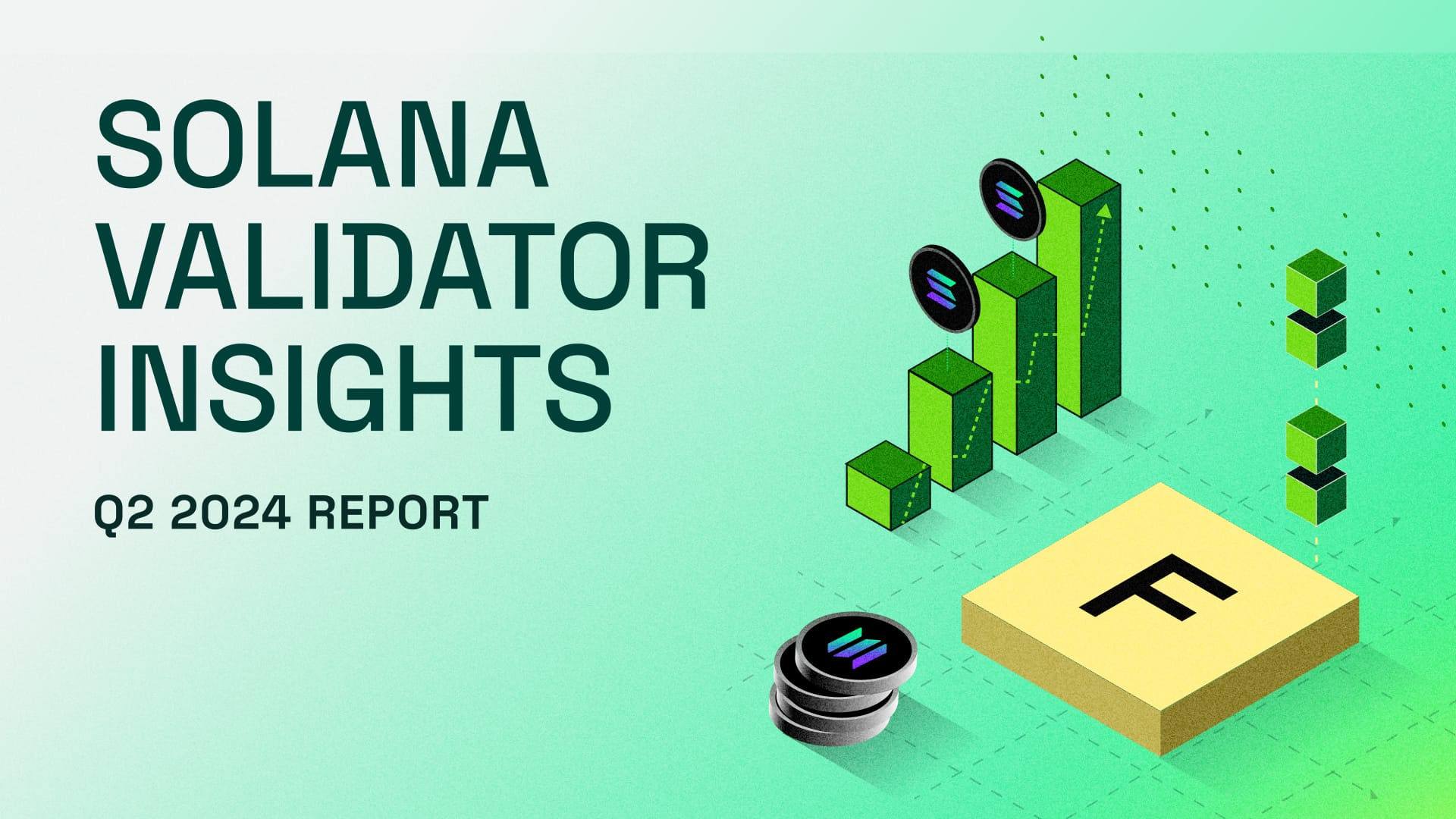 Figment's Q2 2024 Solana Validator Report - Figment