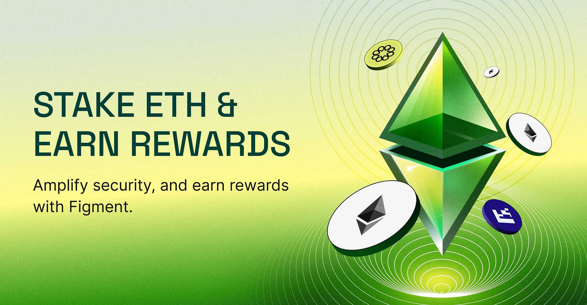 Stake Ethereum (ETH) - Stake Your ETH With Figment